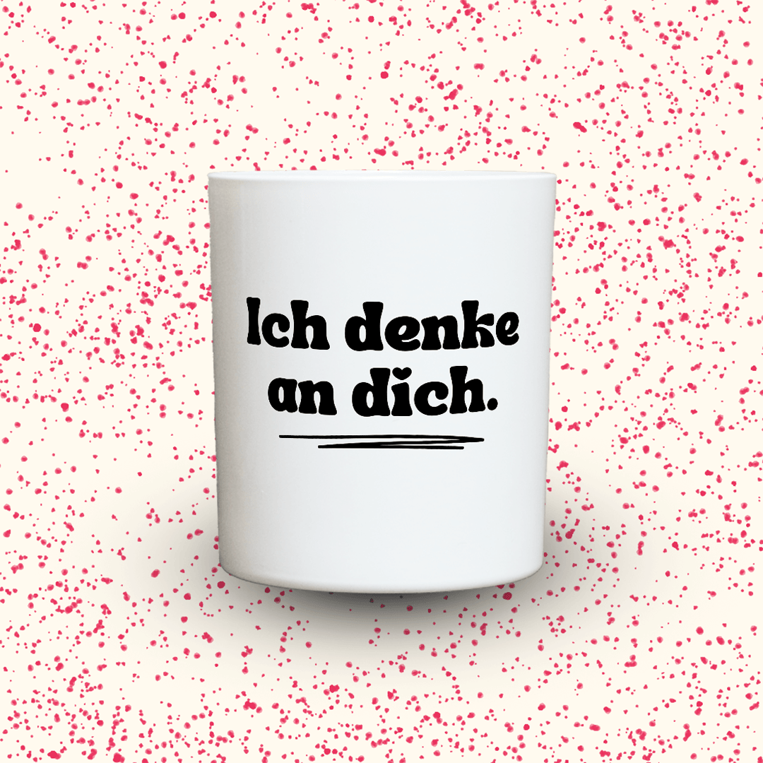 Ich denke an dich | Duftkerze mit Spruch