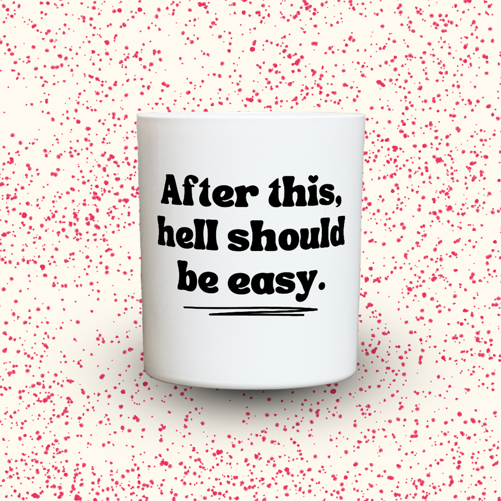 Duftkerze „After this, hell should be easy.“ von Kerzen der Herzen, Sojawachs im Glas