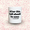 Duftkerze „After this, hell should be easy.“ von Kerzen der Herzen, Sojawachs im Glas