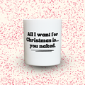 Duftkerze „All I want for Christmas is ... you naked.“ von Kerzen der Herzen, Sojawachs im Glas