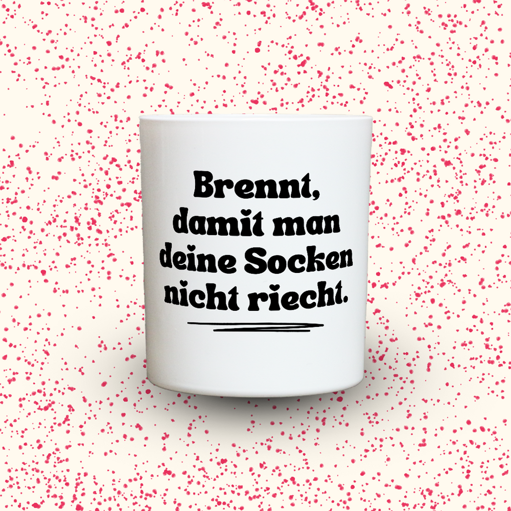 Duftkerze „Brennt, damit man deine Socken nicht riecht.“ von Kerzen der Herzen, Sojawachs im Glas