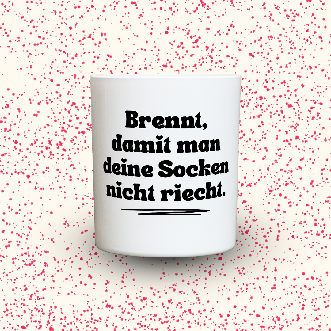 Duftkerze „Brennt, damit man deine Socken nicht riecht.“ von Kerzen der Herzen, Sojawachs im Glas