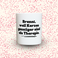 Duftkerze „Brennt, weil Kerzen günstiger sind als Therapie.“ von Kerzen der Herzen, Sojawachs im Glas