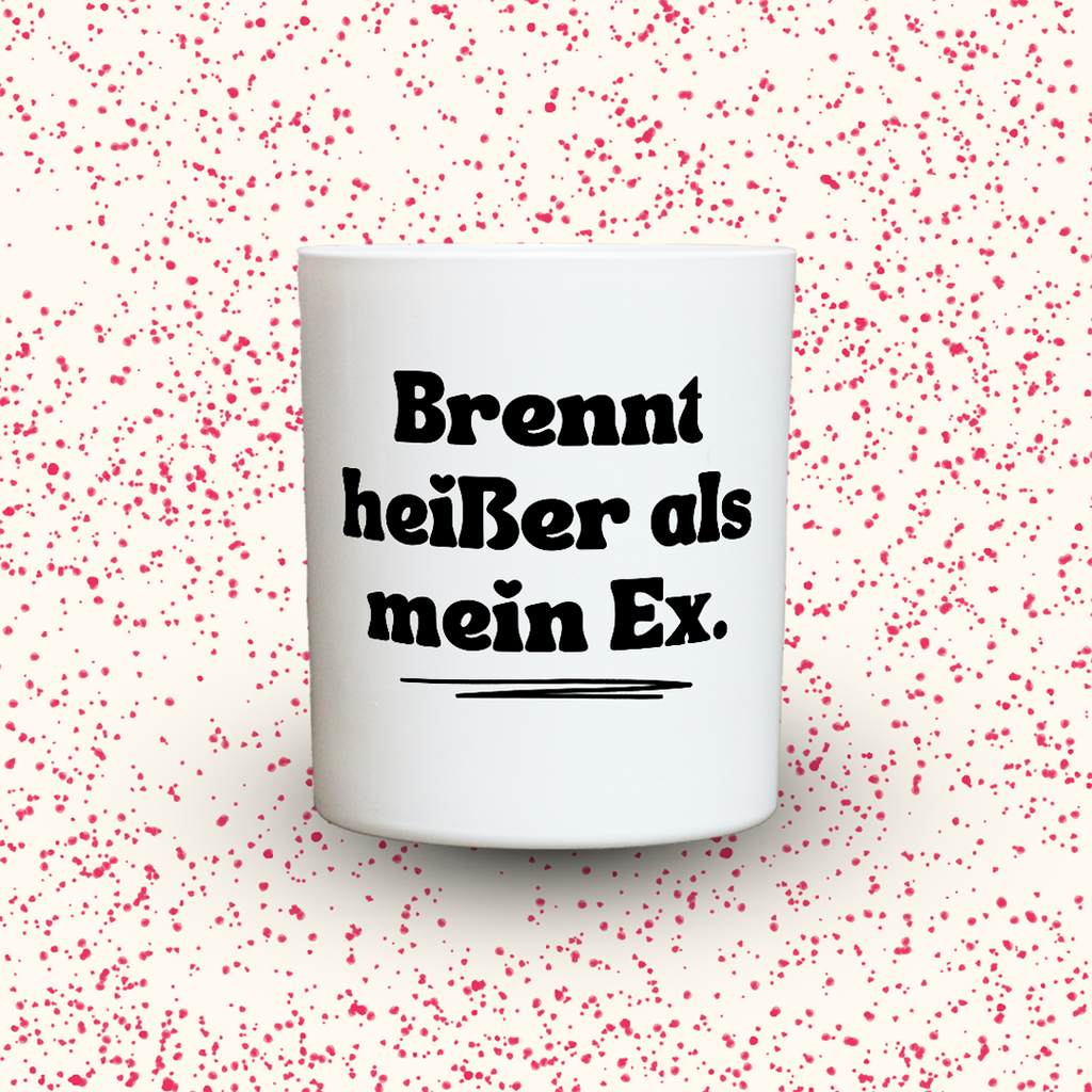 Duftkerze „Brennt heißer als mein Ex.“ von Kerzen der Herzen, Sojawachs im Glas