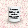 Duftkerze „Brennt heißer als meine Motivation.“ von Kerzen der Herzen, Sojawachs im Glas
