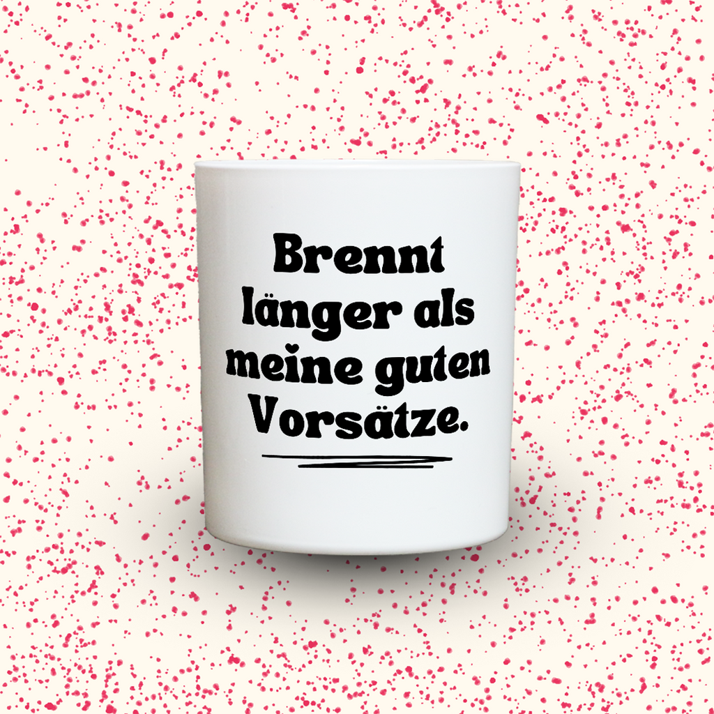 Duftkerze „Brennt länger als meine guten Vorsätze.“ von Kerzen der Herzen, Sojawachs im Glas