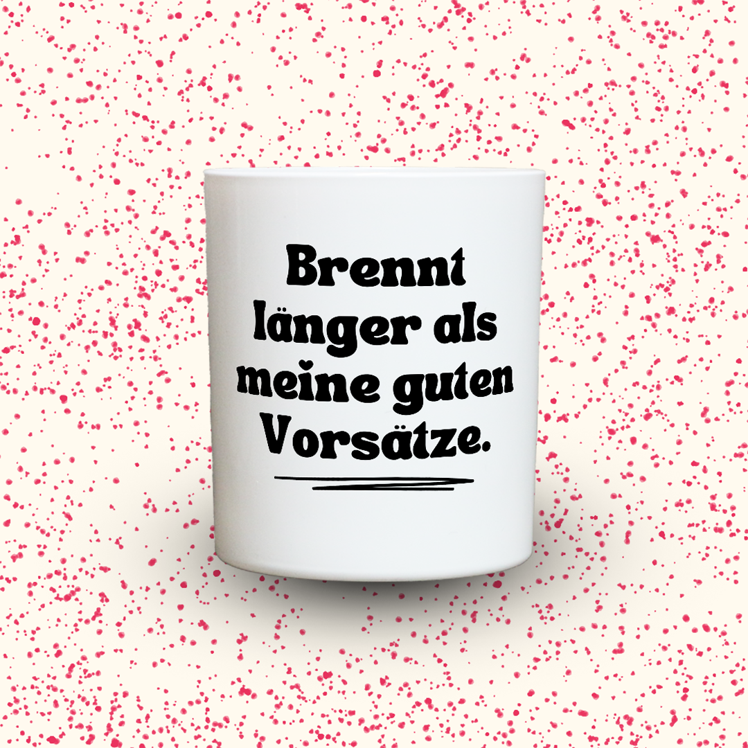 Duftkerze „Brennt länger als meine guten Vorsätze.“ von Kerzen der Herzen, Sojawachs im Glas
