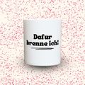 Duftkerze „Dafür brenne ich!“ von Kerzen der Herzen, Sojawachs im Glas