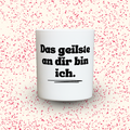 Duftkerze „Das geilste an dir bin ich.“ von Kerzen der Herzen, Sojawachs im Glas