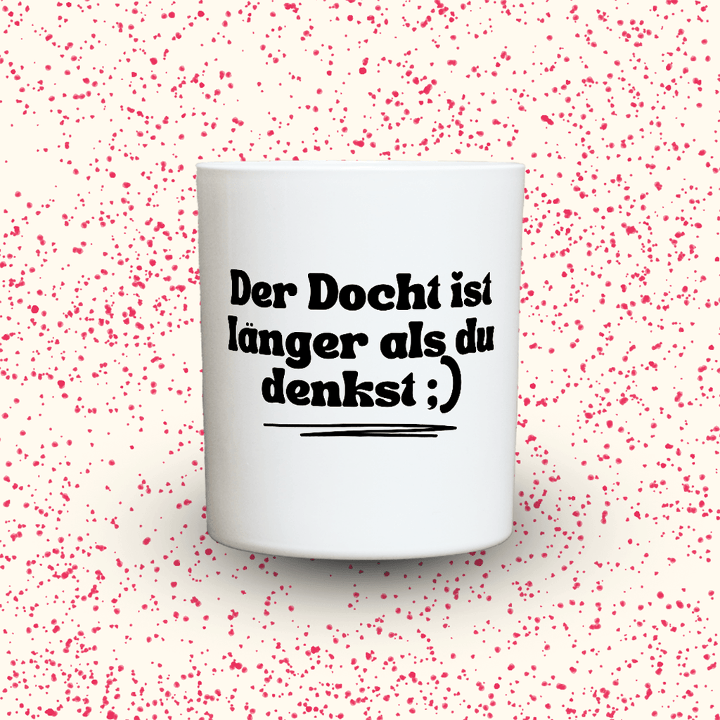 KDH  Duftkerze | Der Docht ist länger als du denkst ;)