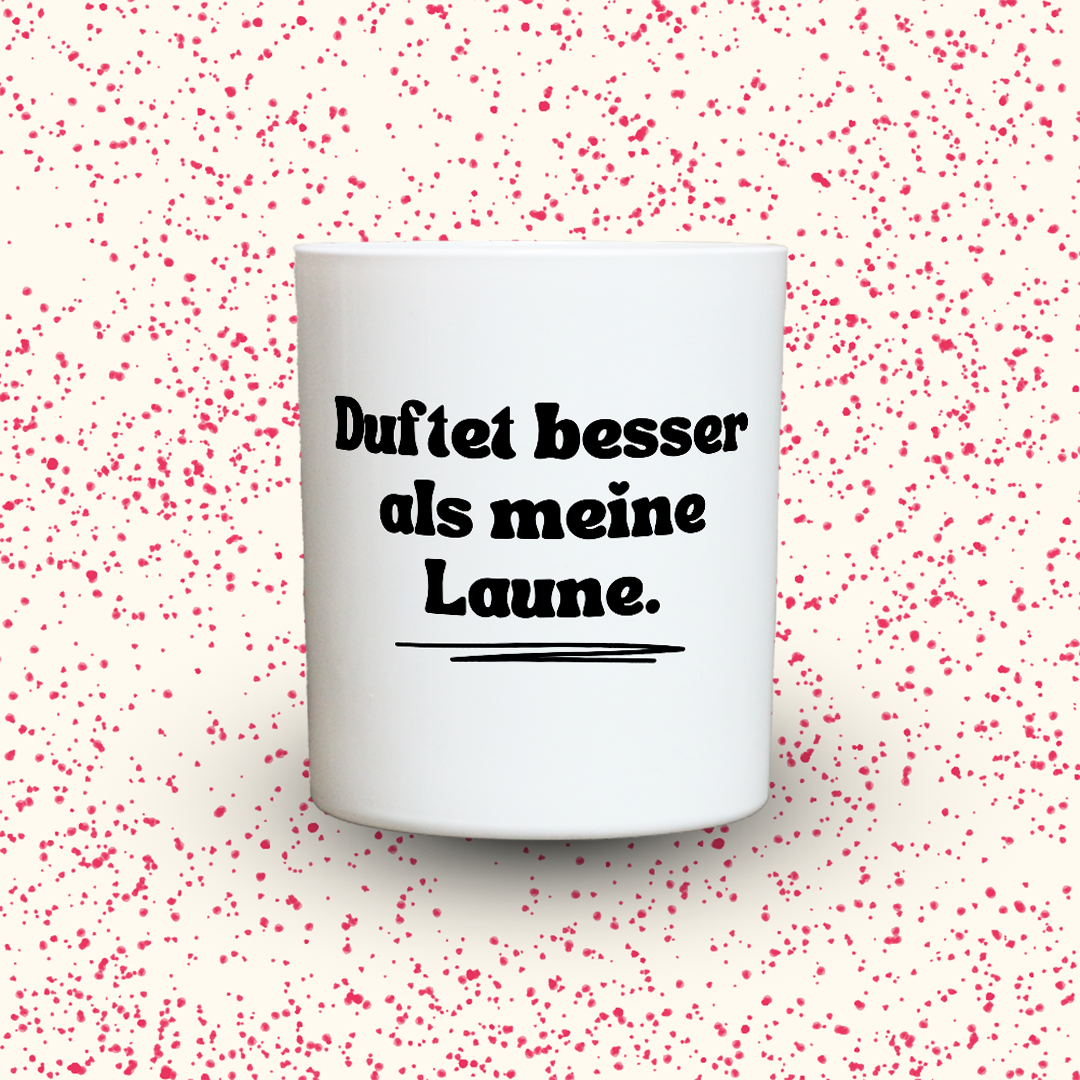 Duftkerze „Duftet besser als meine Laune.“ von Kerzen der Herzen, Sojawachs im Glas