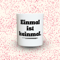 Duftkerze „Einmal ist keinmal.“ von Kerzen der Herzen, Sojawachs im Glas