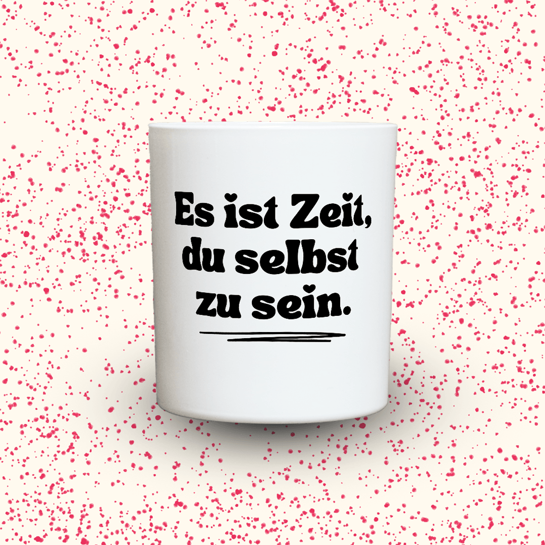 KDH  Duftkerze | Es ist Zeit, du selbst zu sein.