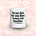 Duftkerze „Es ist Zeit für ein Bier, wenn ich leuchte.“ von Kerzen der Herzen, Sojawachs im Glas