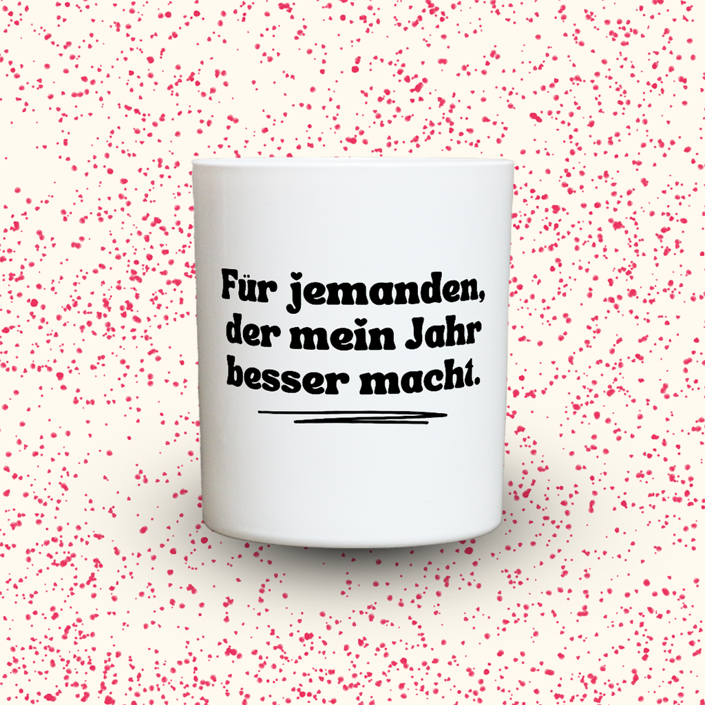 Duftkerze „Für jemanden, der mein Jahr besser macht.“ von Kerzen der Herzen, Sojawachs im Glas