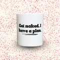 Duftkerze „Get naked, I have a plan.“ von Kerzen der Herzen, Sojawachs im Glas