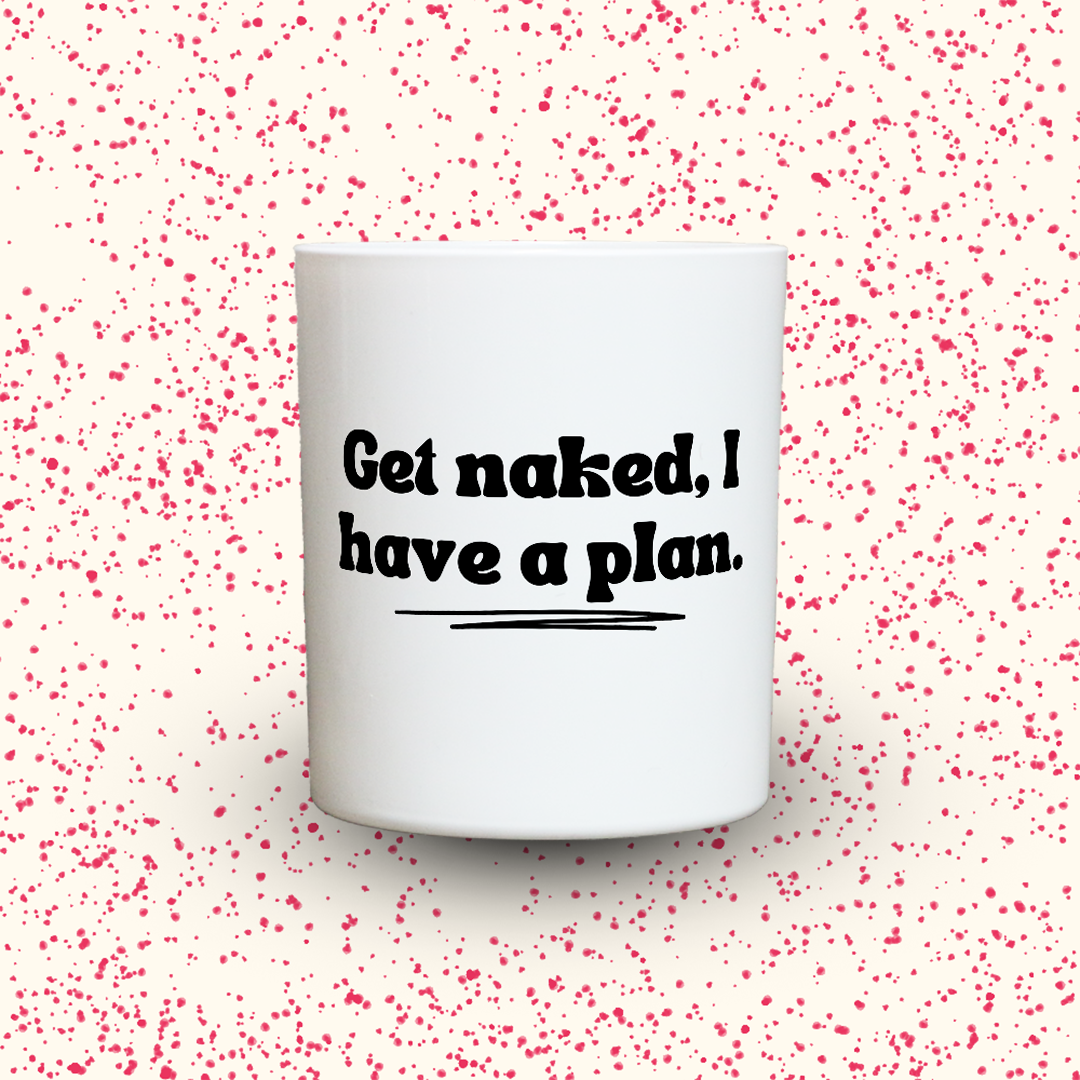 Duftkerze „Get naked, I have a plan.“ von Kerzen der Herzen, Sojawachs im Glas