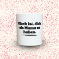 Duftkerze „Glück ist, dich als Mama zu haben.“ von Kerzen der Herzen, Sojawachs im Glas