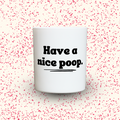 Duftkerze „Have a nice poop.“ von Kerzen der Herzen, Sojawachs im Glas