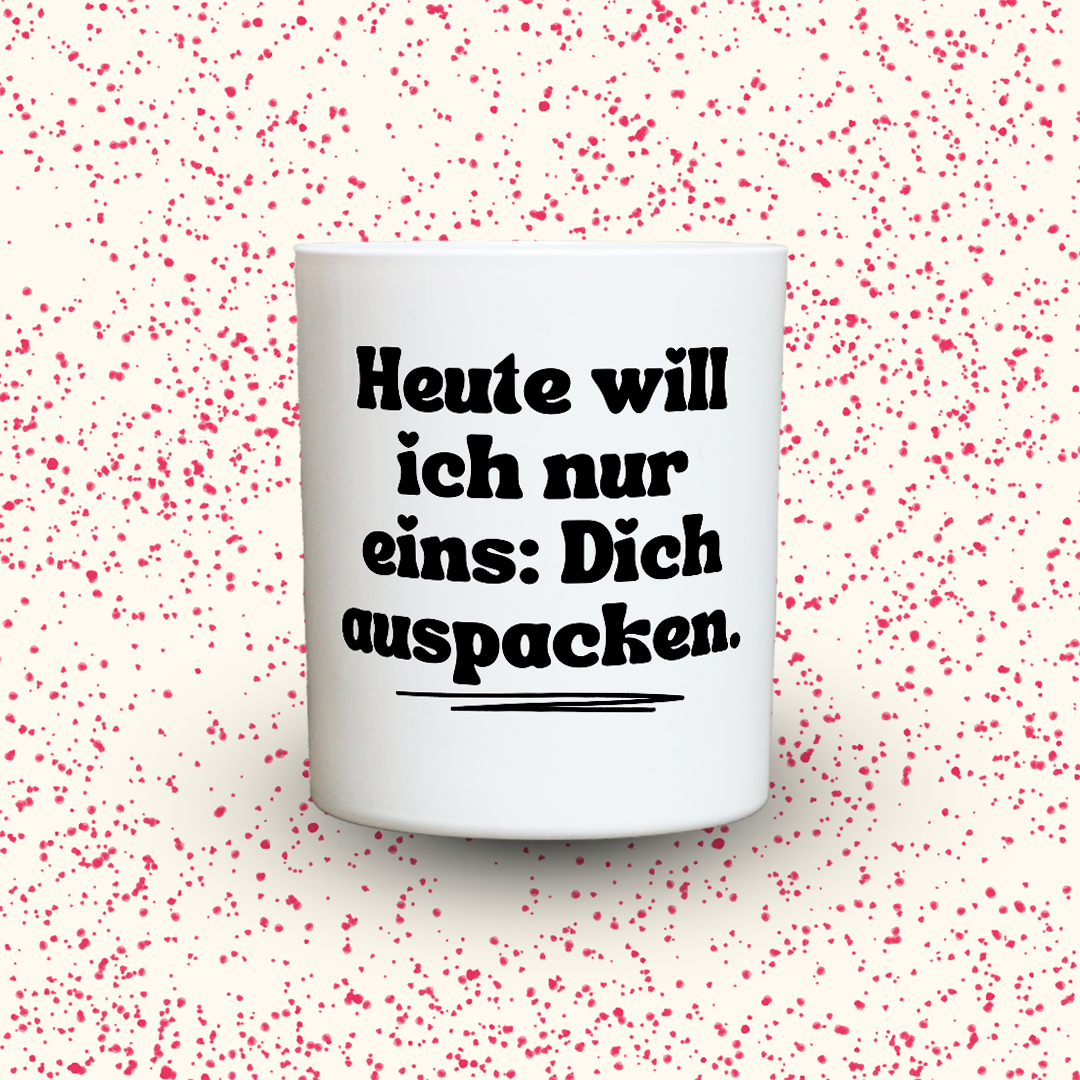 KDH  Duftkerze | Heute will ich nur eins: Dich auspacken.