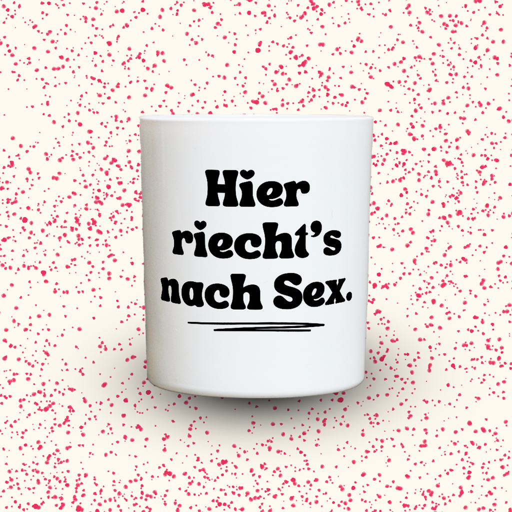 KDH  Duftkerze | Hier riecht‘s nach Sex.