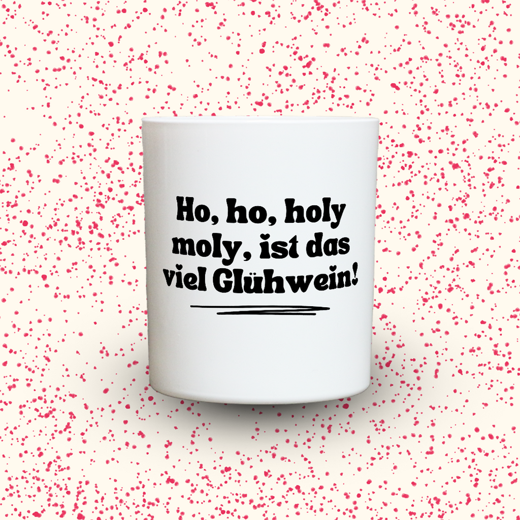 Duftkerze „Ho, ho, holy moly, ist das viel Glühwein!“ von Kerzen der Herzen, Sojawachs im Glas