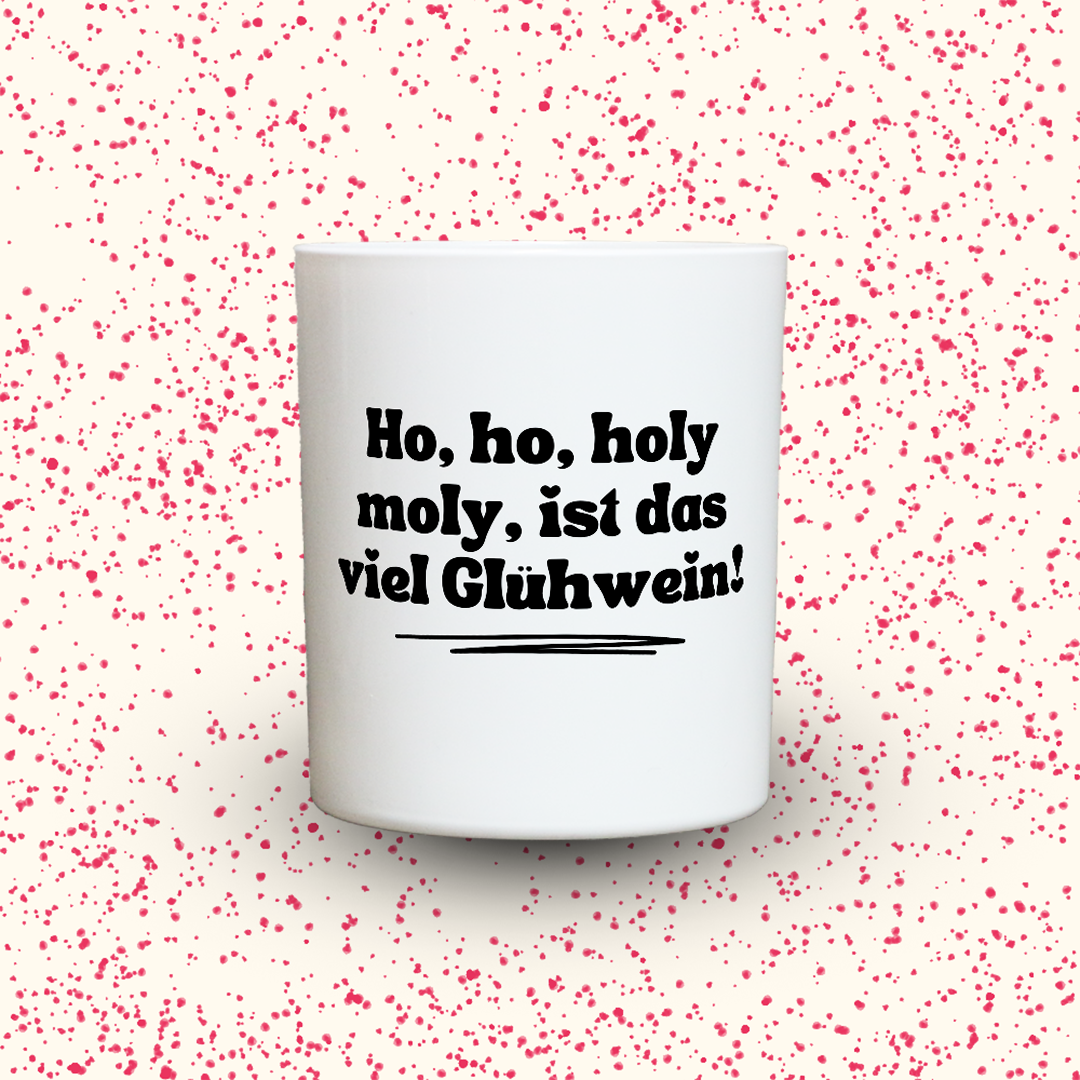 Duftkerze „Ho, ho, holy moly, ist das viel Glühwein!“ von Kerzen der Herzen, Sojawachs im Glas