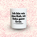Duftkerze „Ich bin wie eine Kuh, ich liebe gutes Gras.“ von Kerzen der Herzen, Sojawachs im Glas