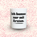 Duftkerze „Ich bumse nur mit Ärzten.“ von Kerzen der Herzen, Sojawachs im Glas