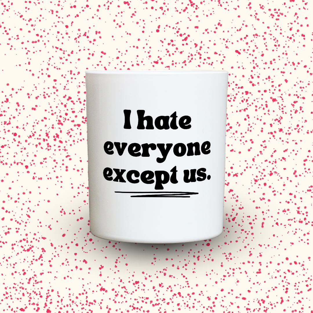 Duftkerze „I hate everyone except us.“ von Kerzen der Herzen, Sojawachs im Glas