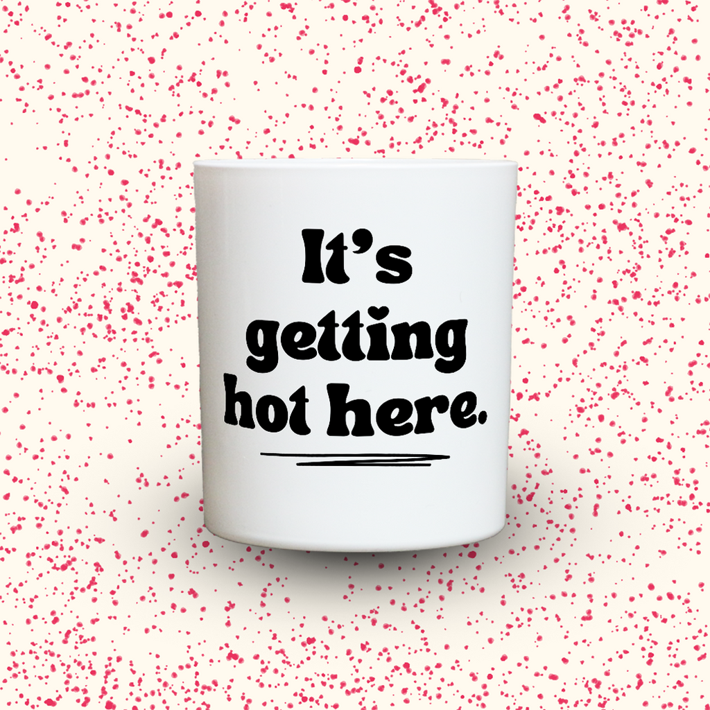 KDH  Duftkerze | It’s getting hot here.