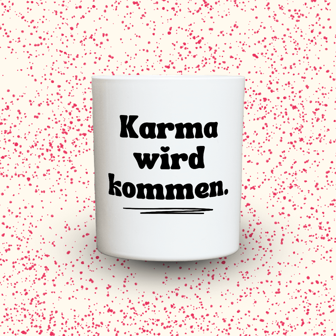 KDH  Duftkerze | Karma wird kommen.