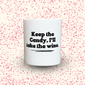 Duftkerze „Keep the Candy, I‘ll take the wine.“ von Kerzen der Herzen, Sojawachs im Glas