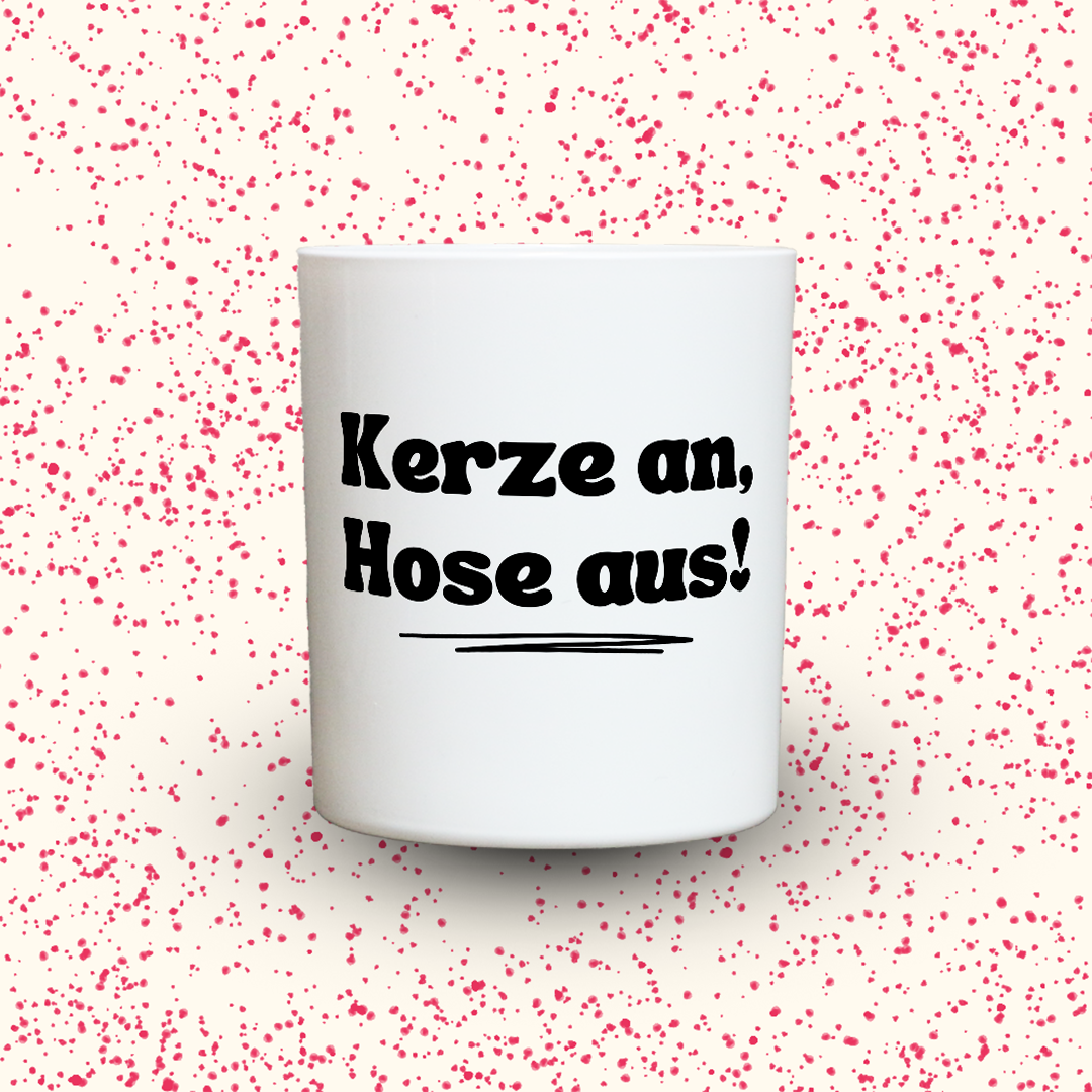 KDH  Duftkerze | Kerze an, Hose aus!