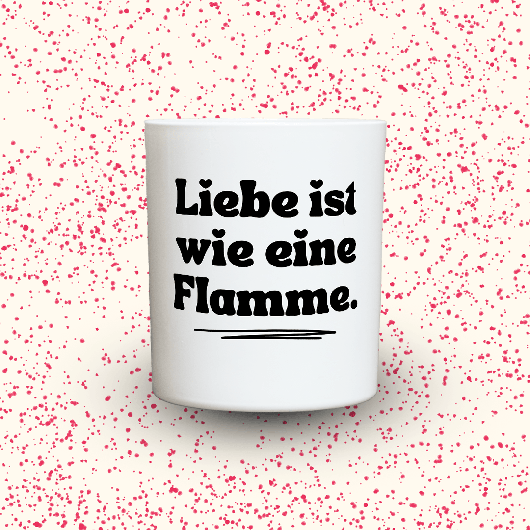 KDH  Duftkerze | Liebe ist wie eine Flamme.