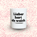 Duftkerze „Lieber hart als weich.“ von Kerzen der Herzen, Sojawachs im Glas