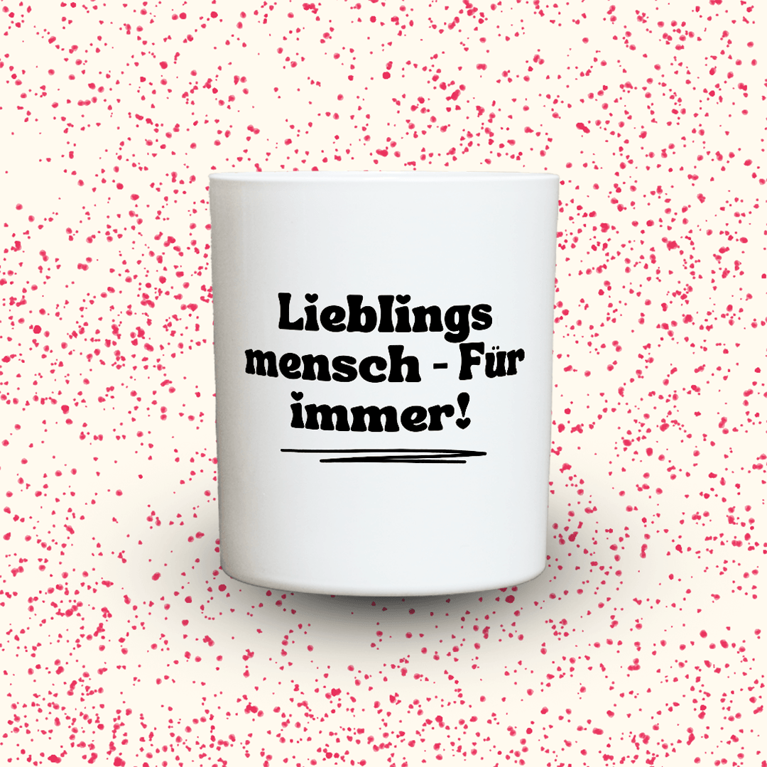 KDH  Duftkerze | Lieblingsmensch - Für immer!