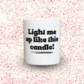 Duftkerze „Light me up like this candle!“ von Kerzen der Herzen, Sojawachs im Glas