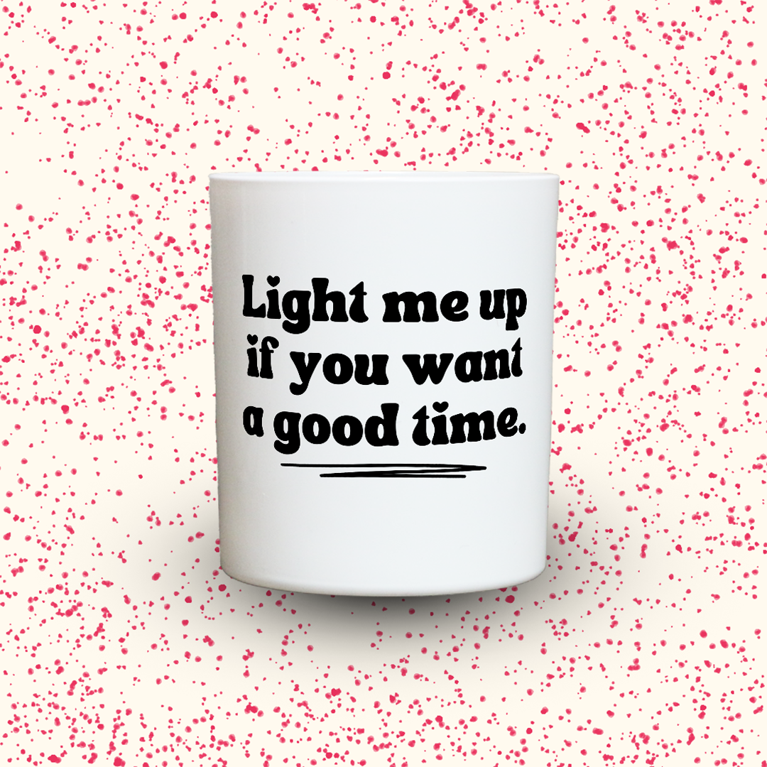 Duftkerze „Light me up if you want a good time.“ von Kerzen der Herzen, Sojawachs im Glas