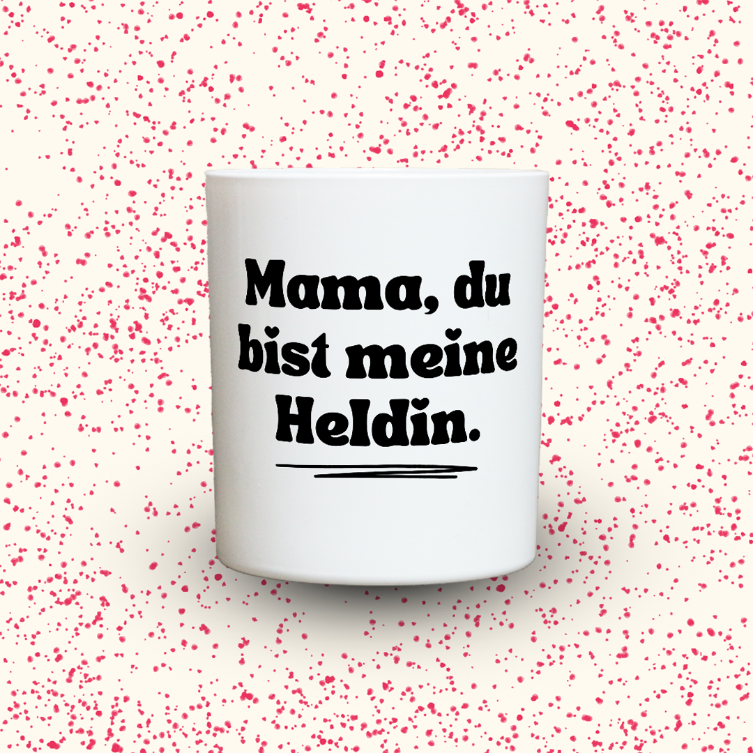 KDH  Duftkerze | Mama, du bist meine Heldin.
