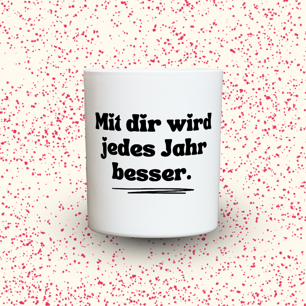 Duftkerze „Mit dir wird jedes Jahr besser.“ von Kerzen der Herzen, Sojawachs im Glas