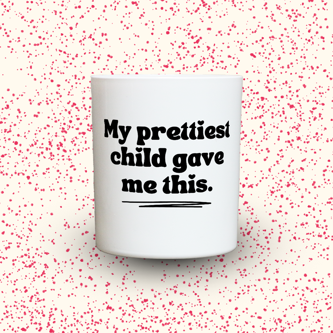 Duftkerze „My prettiest child gave me this.“ von Kerzen der Herzen, Sojawachs im Glas