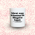 Duftkerze „Schrei, wenn du kommst! Die Klingel ist kaputt.“ von Kerzen der Herzen, Sojawachs im Glas