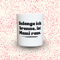 Duftkerze „Solange ich brenne, ist Mami raus.“ von Kerzen der Herzen, Sojawachs im Glas