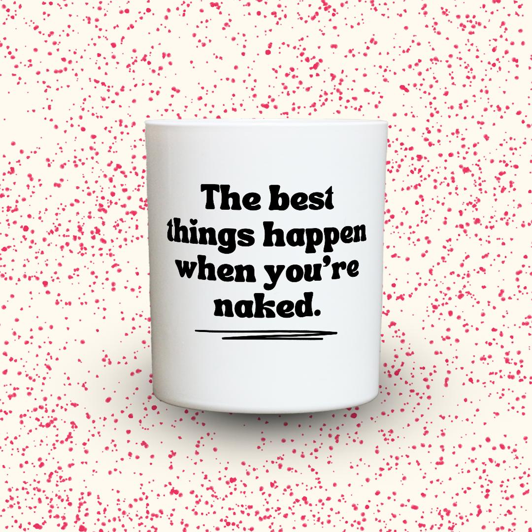Duftkerze „The best things happen when you’re naked.“ von Kerzen der Herzen, Sojawachs im Glas
