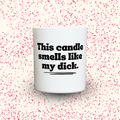 Duftkerze „This candle smells like my dick.“ von Kerzen der Herzen, Sojawachs im Glas