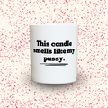 Duftkerze „This candle smells like my pussy.“ von Kerzen der Herzen, Sojawachs im Glas