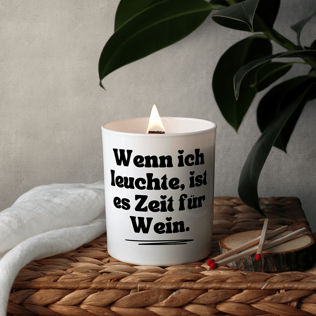 Wenn ich leuchte, ist es Zeit für Wein