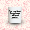 Duftkerze „You can‘t say happiness without penis.“ von Kerzen der Herzen, Sojawachs im Glas