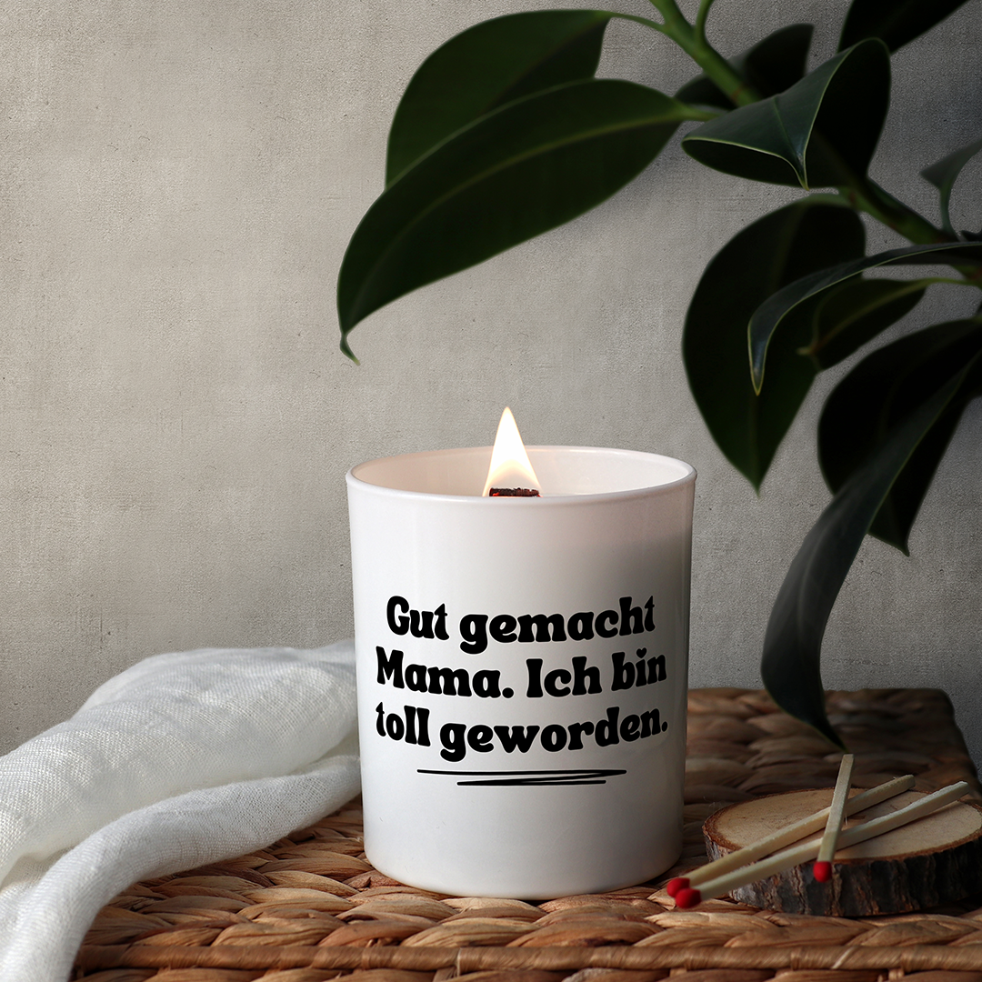 KDH  Duftkerze | Gut gemacht Mama. Ich bin toll geworden.